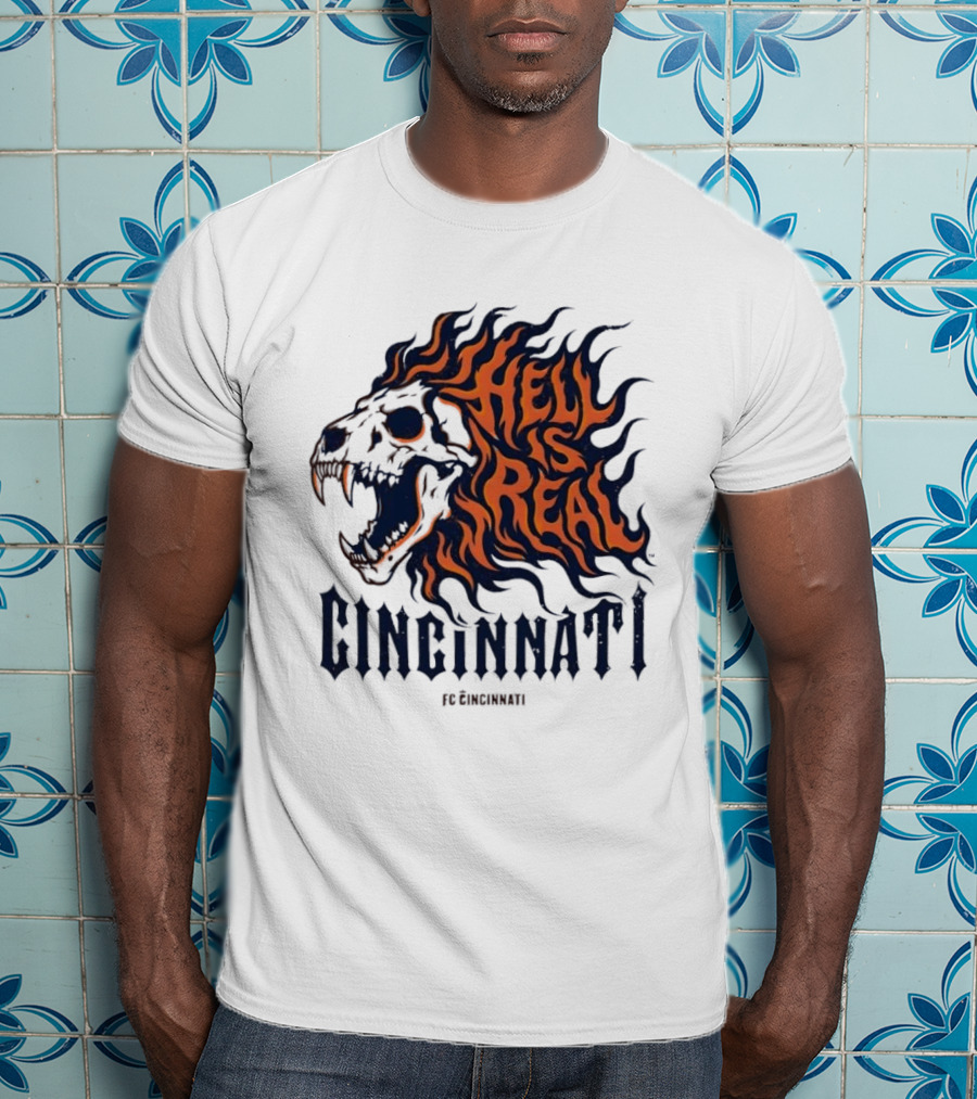FC Cincinnati Lion Skull Hell Is Real Flames Roaring Fire T-Shirt