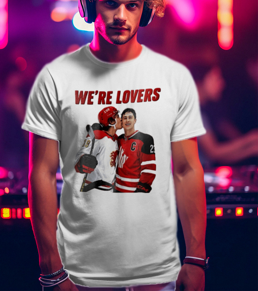 NHL Calgary Flames Matthew Tkachuk Quinn Hughes We're Lovers T-Shirt