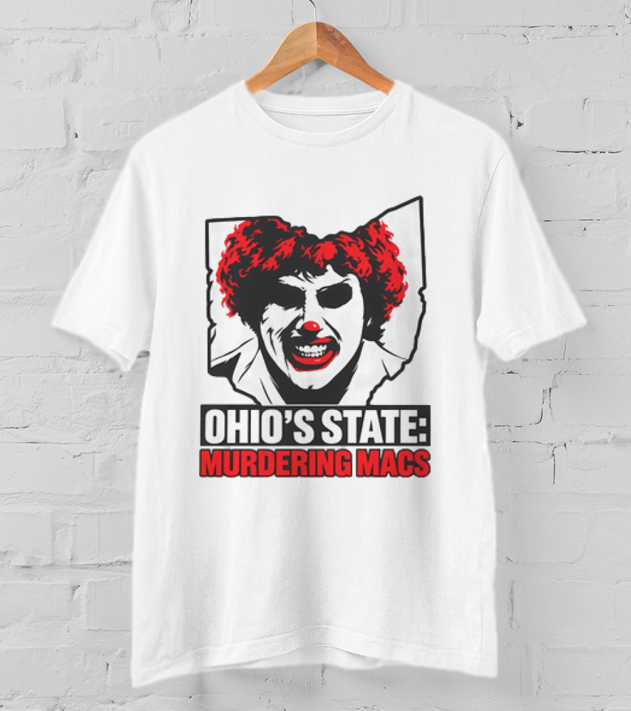 Ohio's State Murdering Macs T-Shirt