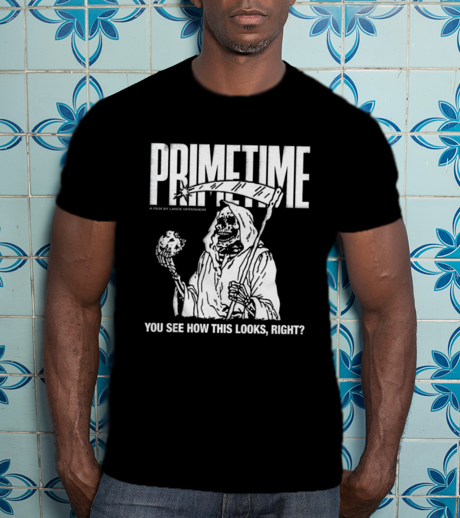 Primetime You See How This Looks Right Reaper A24 Films Store X Farmers Daughter T-Shirt