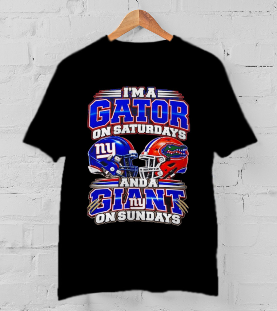 I'm A Gator On Saturdays And A Giant On Sundays NY Helmets T-Shirt