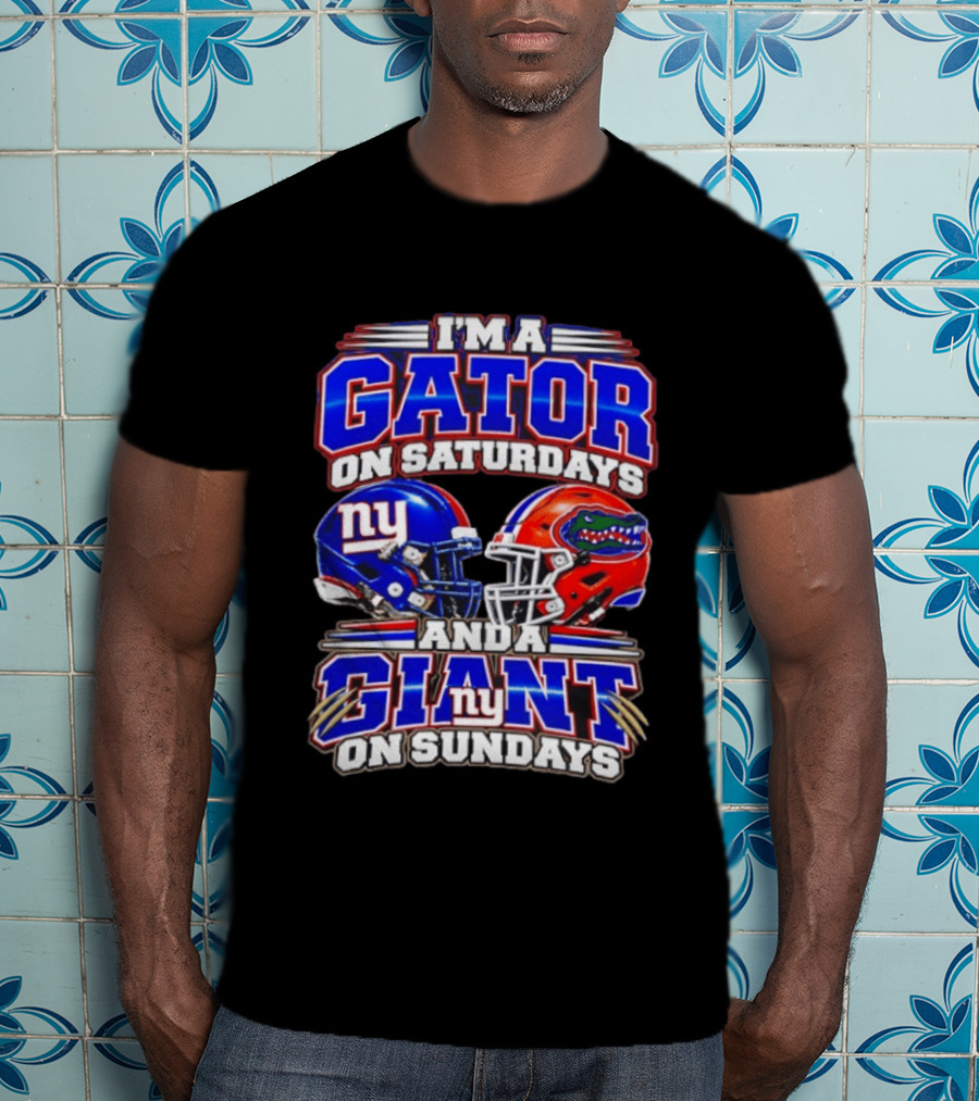 I'm A Gator On Saturdays And A Giant On Sundays NY Helmets T-Shirt