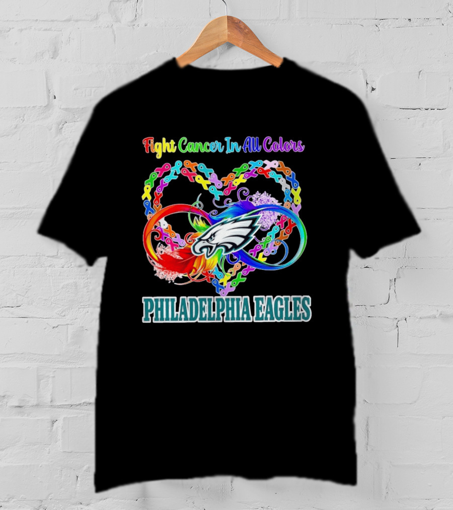 Philadelphia Eagles Fight Cancer In All Colors Heart Ribbons T-Shirt