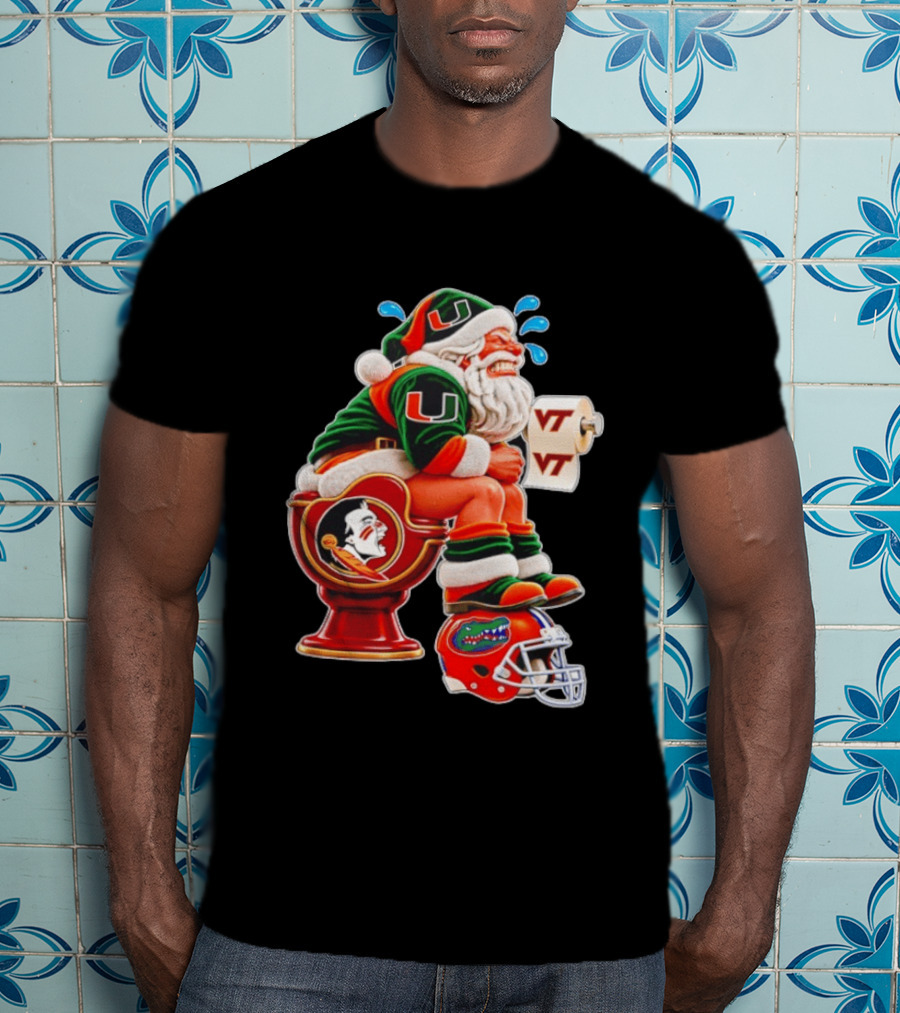 Miami Hurricanes Santa Claus Laughing On Florida State Toilet With Virginia Tech Toilet Paper And Florida Gators Helmet T-Shirt