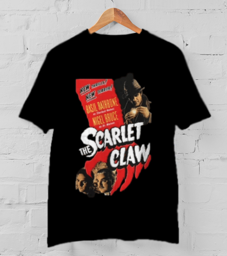 New Thrills New Terror Basil Rathbone Sherlock Holmes Nigel Bruce Dr Watson The Scarlet Claw T-Shirt