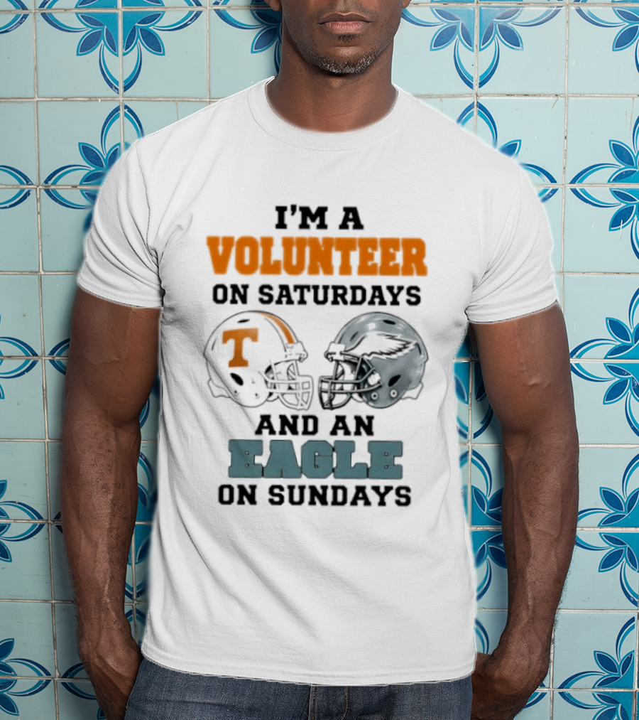I'm A Volunteer On Saturdays And An Eagle On Sundays Football Helmets T-Shirt