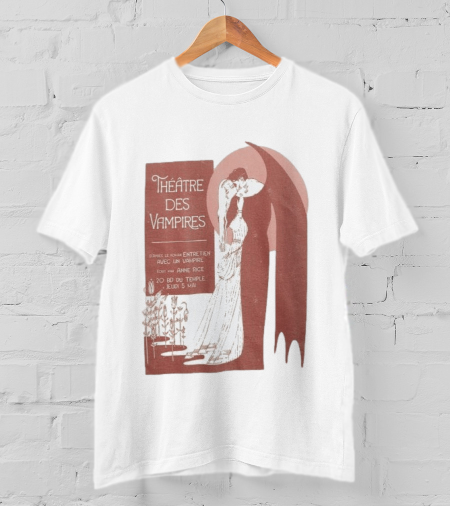 Théâtre Des Vampires Entretien Avec Un Vampire Anne Rice 20 BD Du Temple Jeudi 5 Mai T-Shirt