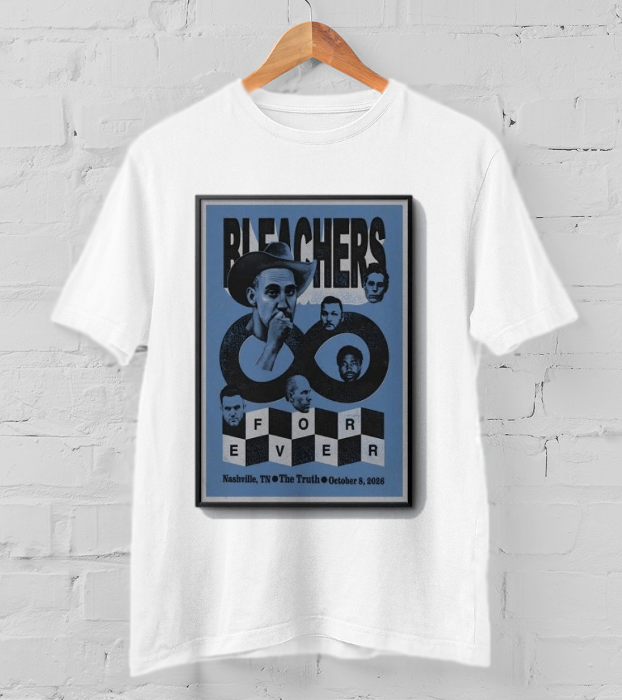 Bleachers Nashville TN The Truth Tour October 8 2026 Forever T-Shirt