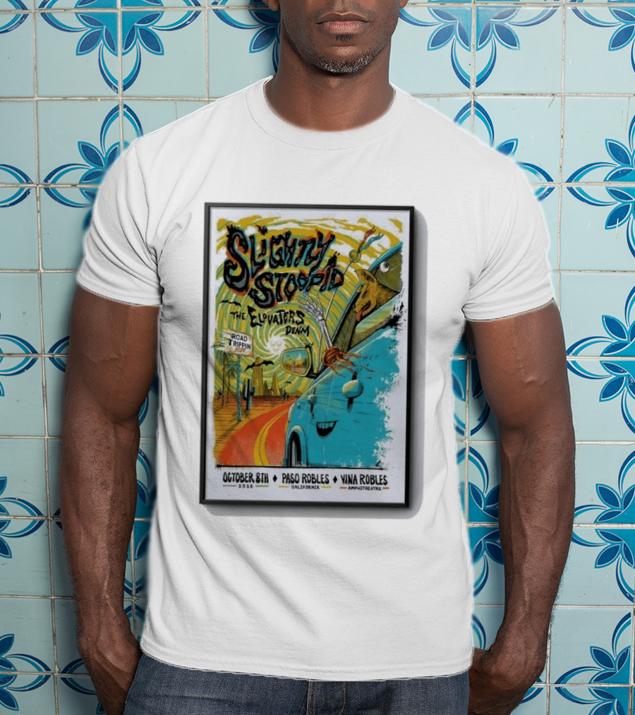 Slightly Stoopid And The Elovaters Concert Vina Robles Paso Robles CA Oct 8 2026 Road Trippin T-Shirt