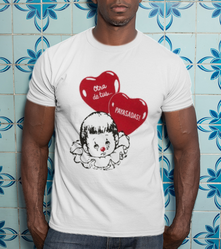 Willy Chavarria Payasadas Red Heart Balloons And Child Clown T-Shirt