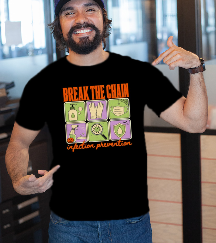 Break The Chain Infection Prevention Halloween Sanitizer Mask Gloves T-Shirt