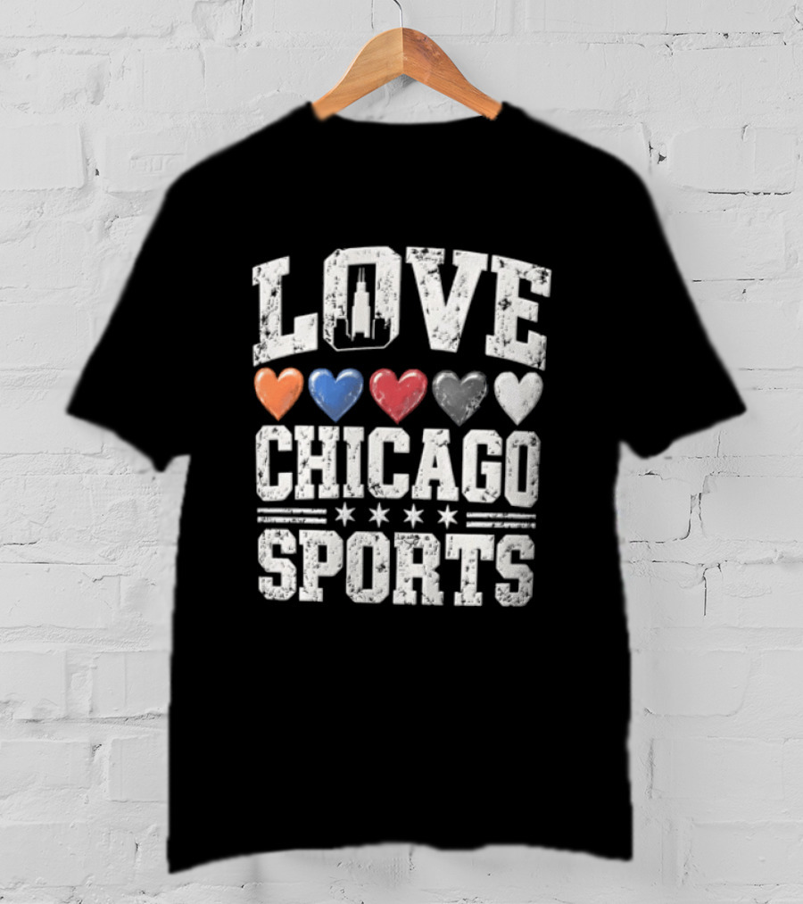 Love Chicago Sports Hearts Tower Stars T-Shirt