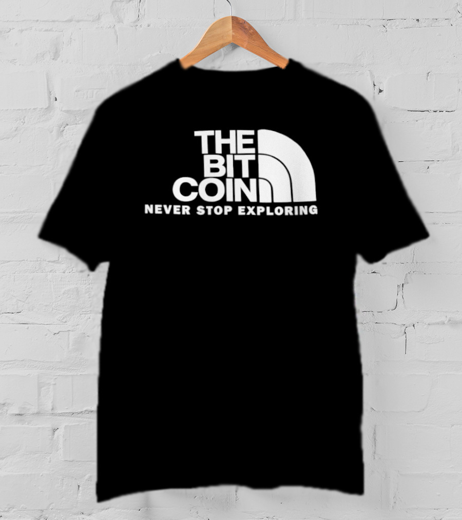 The Bit Coin Never Stop Exploring Adventure T-Shirt