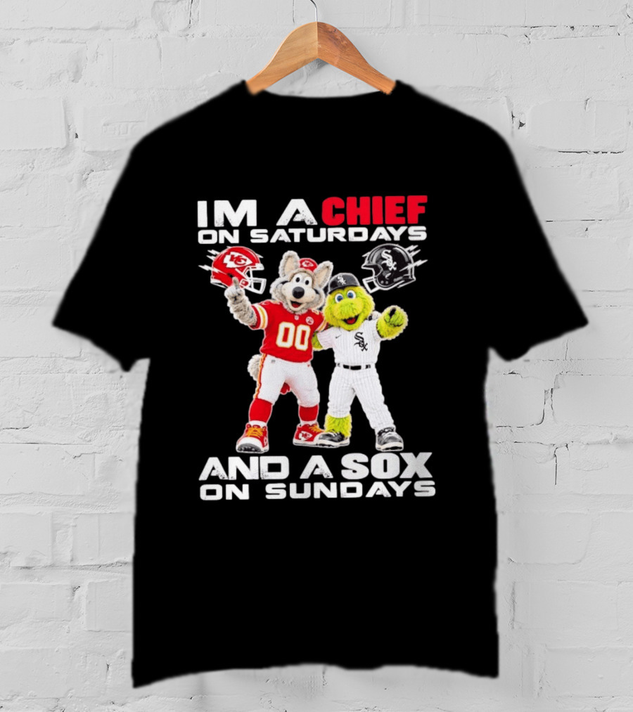 I'm A Chief On Saturdays And A Sox On Sundays Kansas City Chicago Mascots T-Shirt