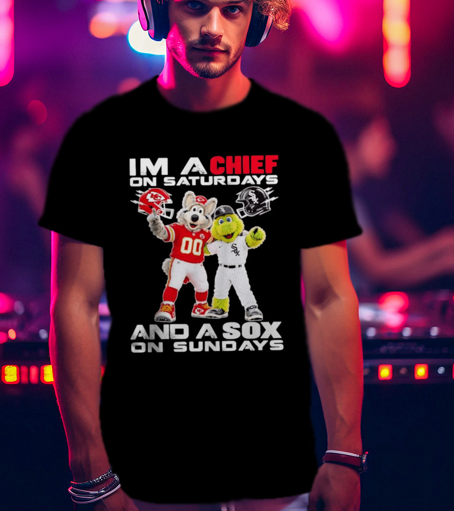 I'm A Chief On Saturdays And A Sox On Sundays Kansas City Chicago Mascots T-Shirt