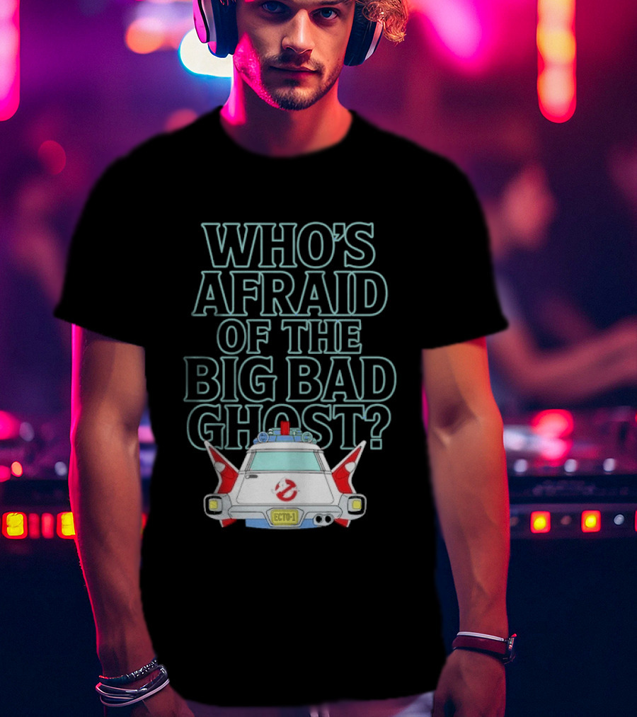 The Real Ghostbusters Who's Afraid Of The Big Bad Ghost Ecto 1 T-Shirt