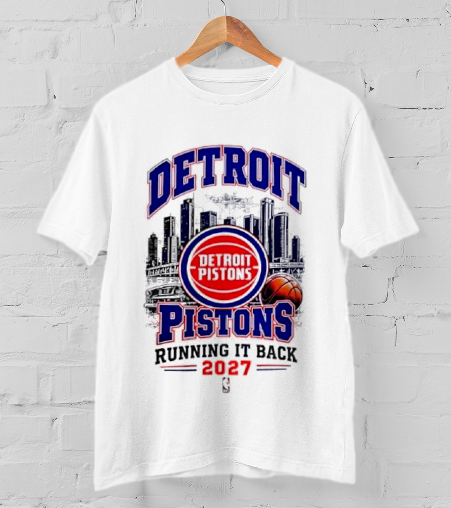 Detroit Pistons Running It Back 2027 NBA Basketball T-Shirt