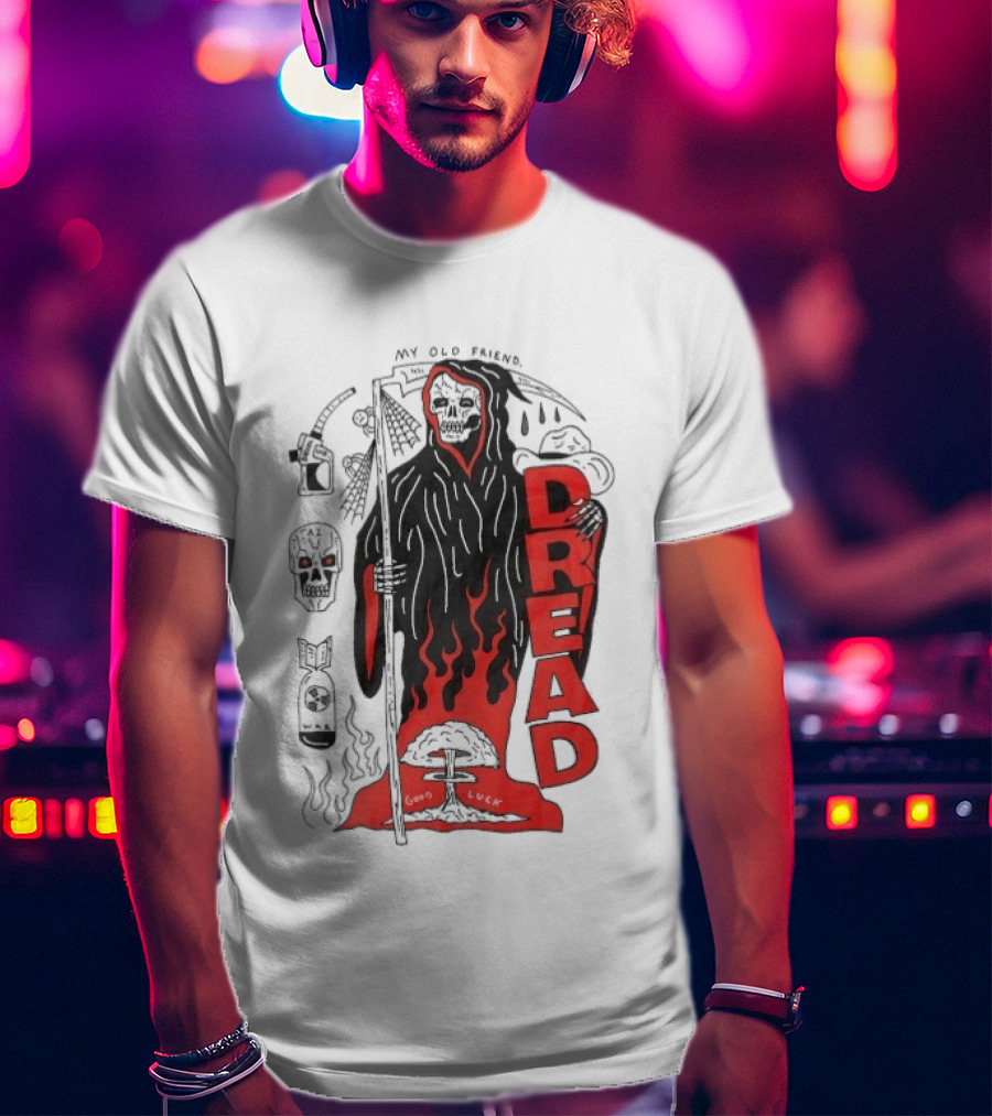 Dread My Old Friend Grim Reaper With Flames And Skull T-Shirt