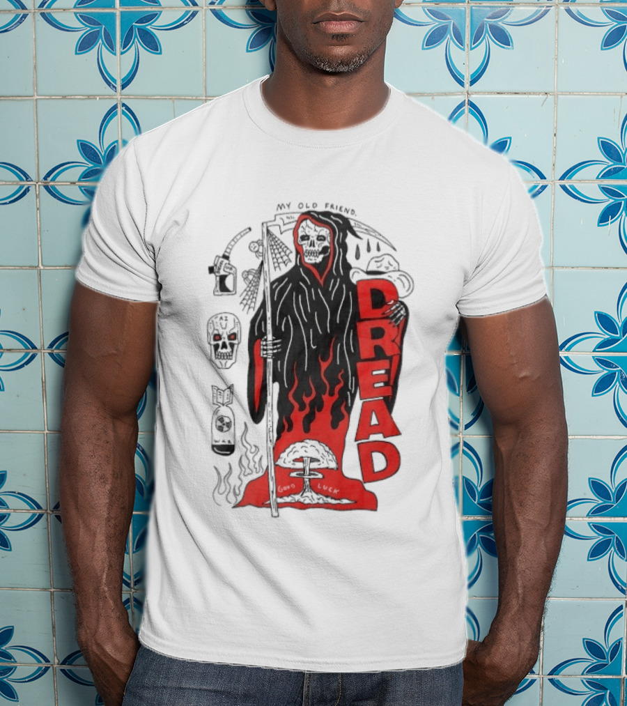 Dread My Old Friend Grim Reaper With Flames And Skull T-Shirt