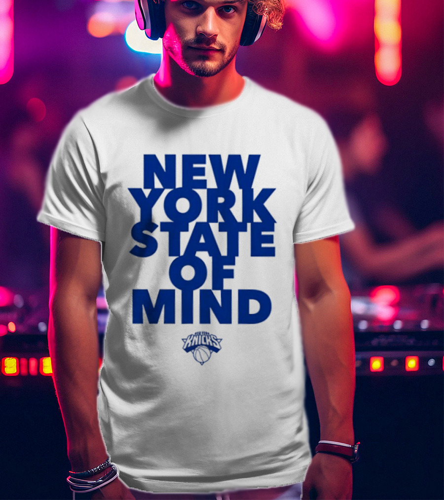 New York Knicks New York State Of Mind Knicks Basketball T-Shirt
