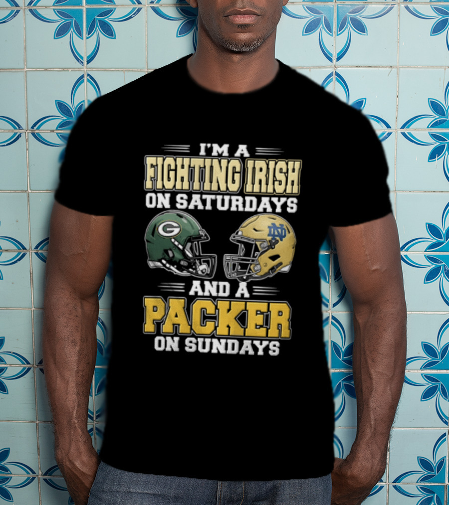 I'm A Fighting Irish On Saturdays And A Packer On Sundays Football Helmets T-Shirt
