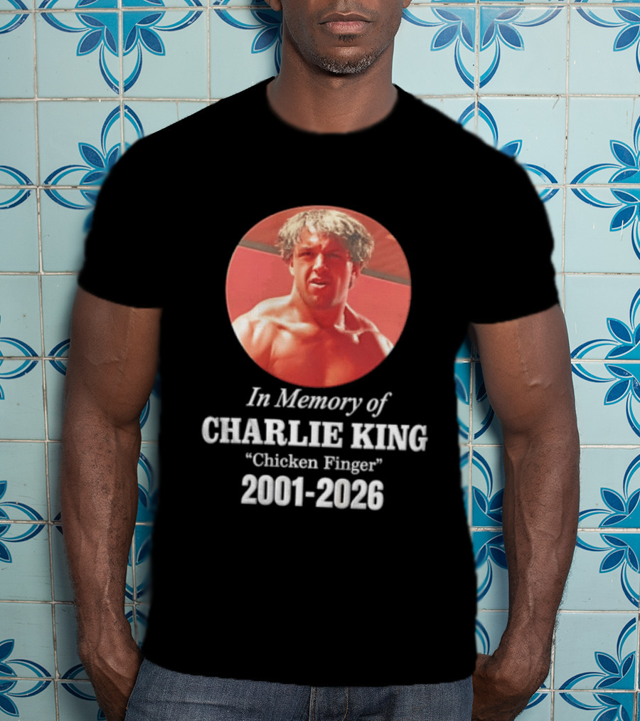 In Memory Of Charlie King "Chicken Finger" 2001 2026 T-Shirt