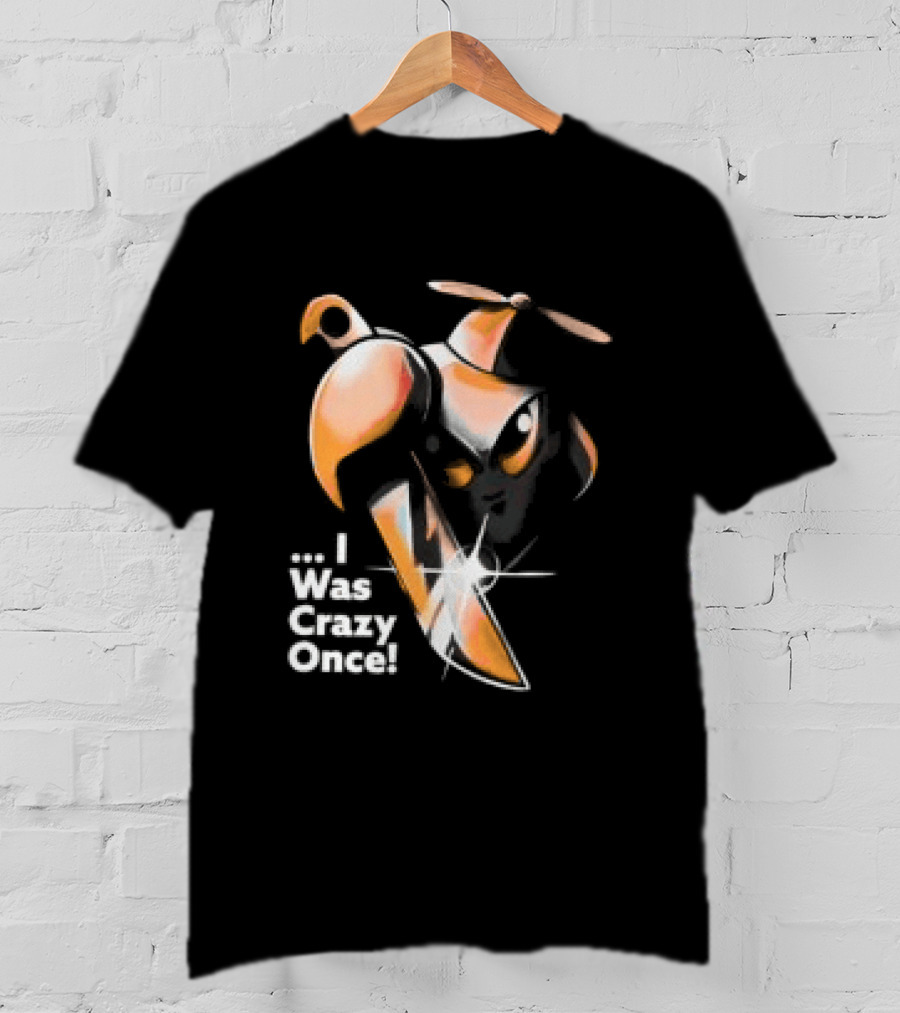 Smii7y I Was Crazy Once Unhinged T-Shirt