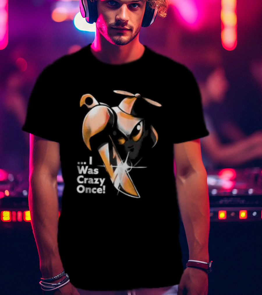 Smii7y I Was Crazy Once Unhinged T-Shirt