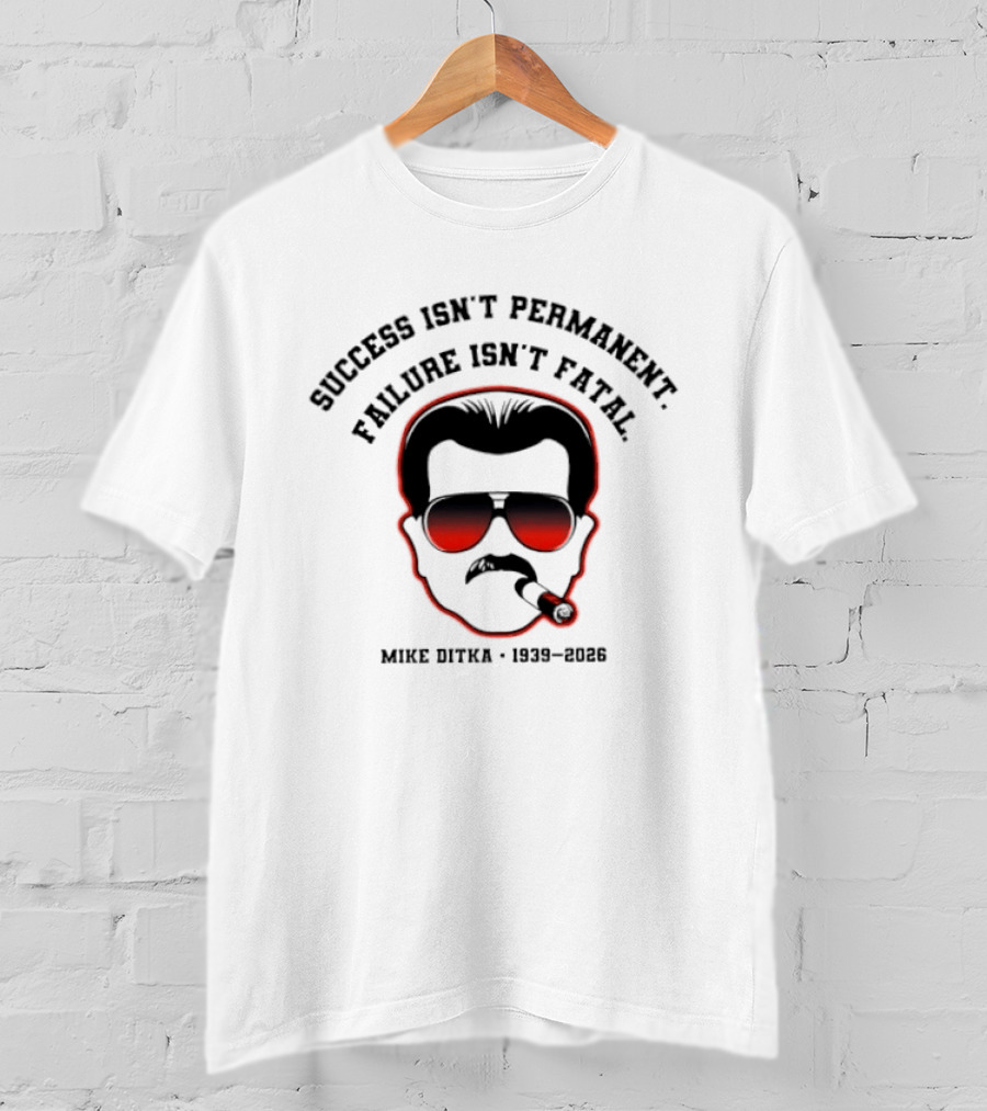 Mike Ditka Success Isn't Permanent Failure Isn't Fatal 1939 2023 Chicago Bears Smoking T-Shirt
