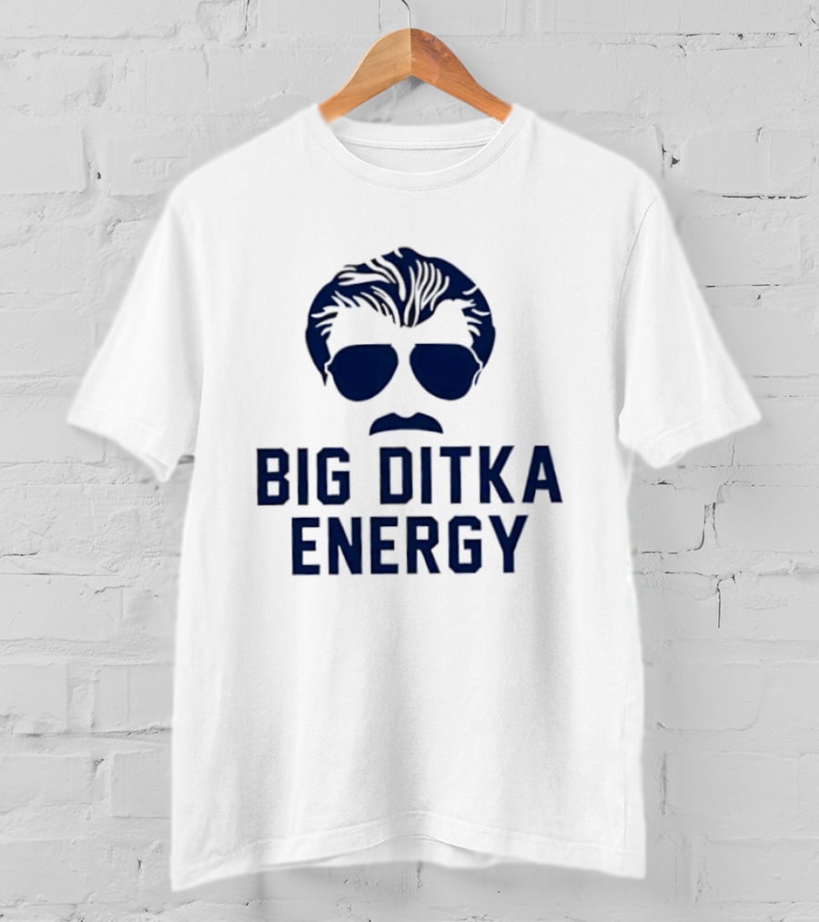 Big Ditka Energy Mike Ditka Da Coach Chicago Bears Memorial T-Shirt