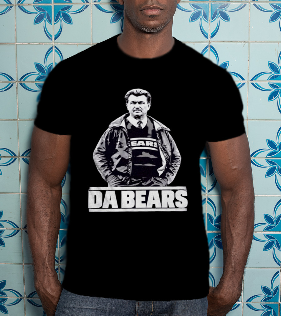 Da Bears Mike Ditka Coach Chicago Bears T-Shirt