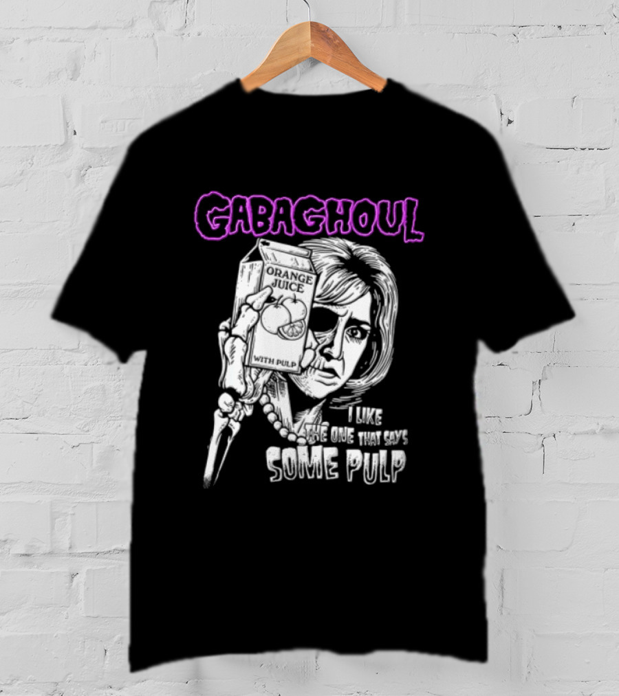 Gabaghoul I Like The One That Says Some Pulp Sopranos Nancy Marchand T-Shirt