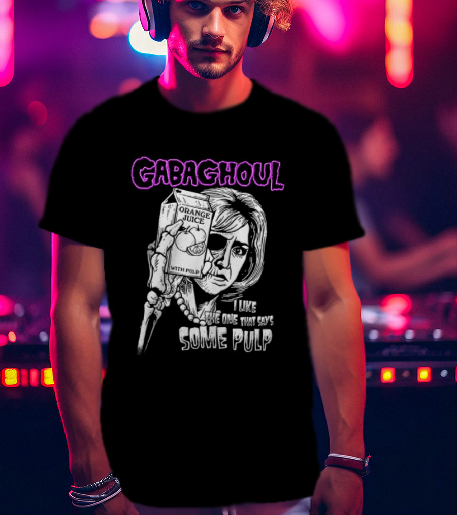 Gabaghoul I Like The One That Says Some Pulp Sopranos Nancy Marchand T-Shirt