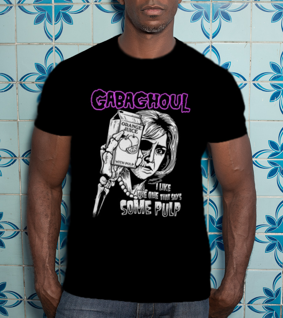 Gabaghoul I Like The One That Says Some Pulp Sopranos Nancy Marchand T-Shirt