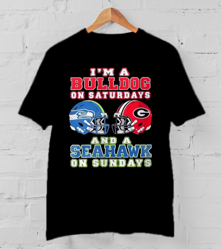 I'm A Bulldog On Saturdays And A Seahawk On Sundays Football Helmets T-Shirt