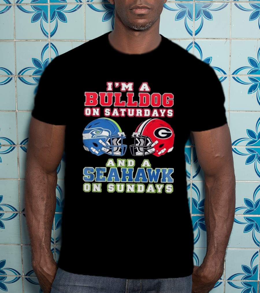 I'm A Bulldog On Saturdays And A Seahawk On Sundays Football Helmets T-Shirt