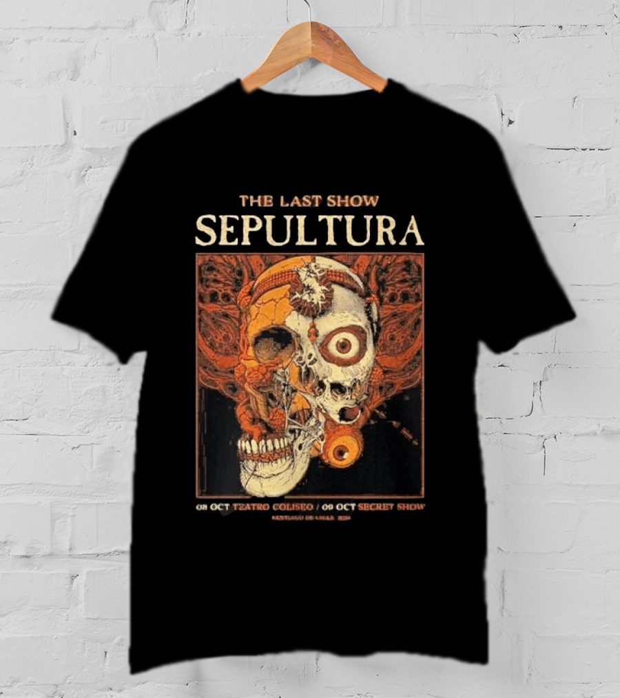 SEPULTURA The Last Show Santiago DE Chile 2026 Teatro Coliseo 40th Anniversary Farewell Tour October 8th And 9th T-Shirt