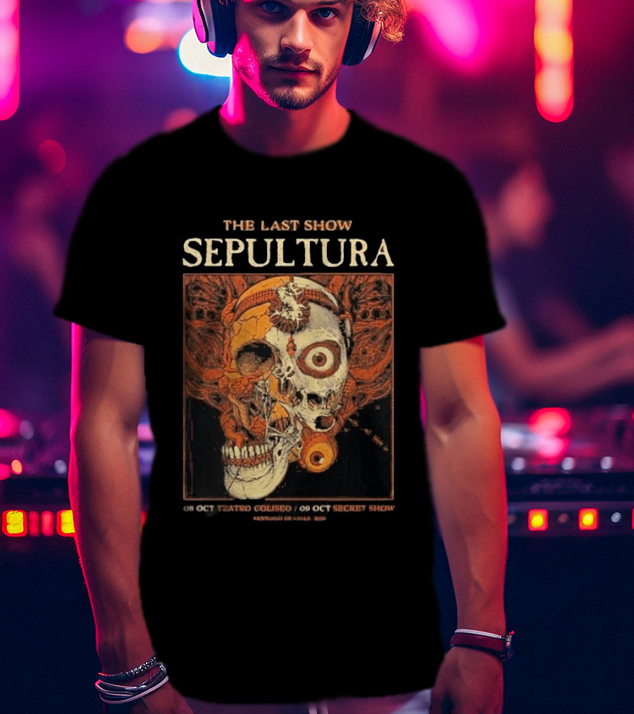 SEPULTURA The Last Show Santiago DE Chile 2026 Teatro Coliseo 40th Anniversary Farewell Tour October 8th And 9th T-Shirt