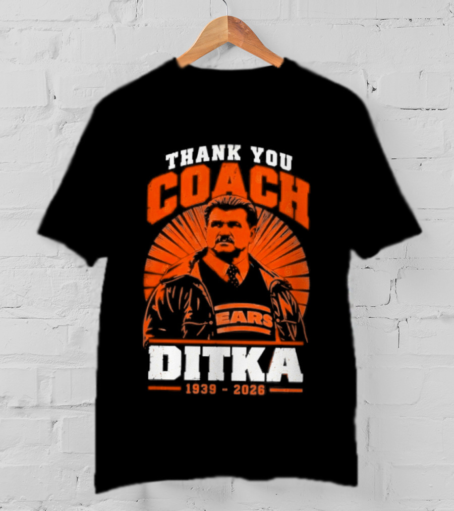 Thank You Coach Mike Ditka 1939 2026 Bears T-Shirt