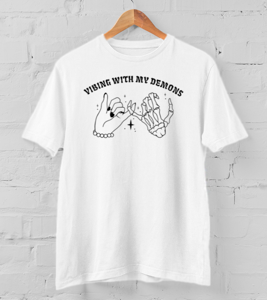 Vibing With My Demons Skeleton Hand Pinky Promise T-Shirt