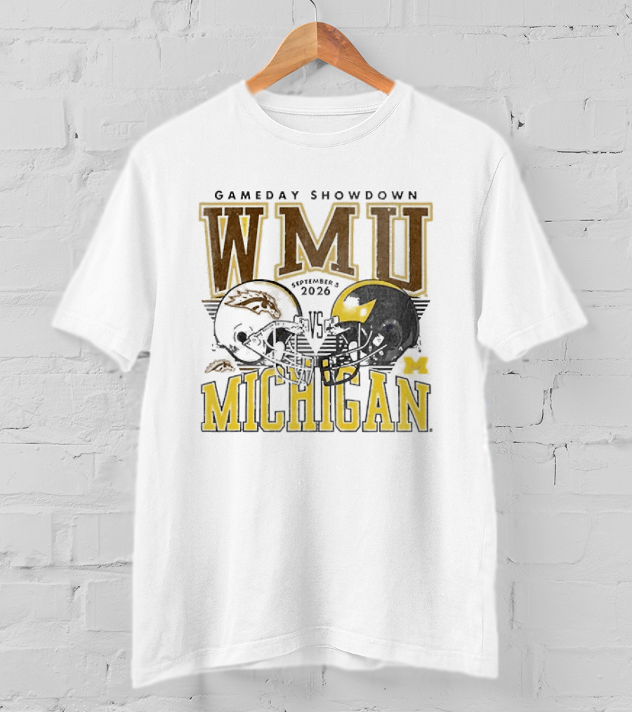 Gameday Showdown WMU Vs Michigan September 5 2026 T-Shirt