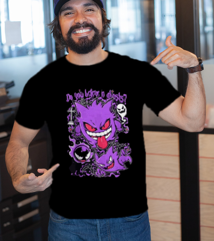Do You Believe In Ghosts Pokemon Gengar Haunter Gastly Video Game T-Shirt