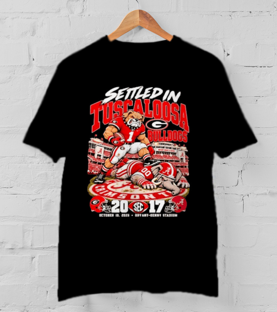 Settled In Tuscaloosa Georgia Bulldogs Vs Alabama Crimson Tide SEC October 10 2026 Bryant Denny Stadium 20 17 T-Shirt