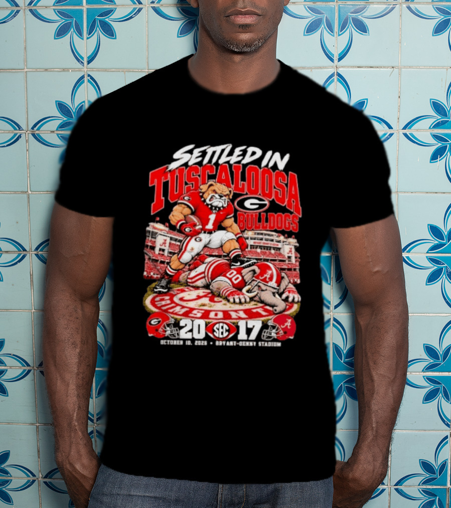 Settled In Tuscaloosa Georgia Bulldogs Vs Alabama Crimson Tide SEC October 10 2026 Bryant Denny Stadium 20 17 T-Shirt