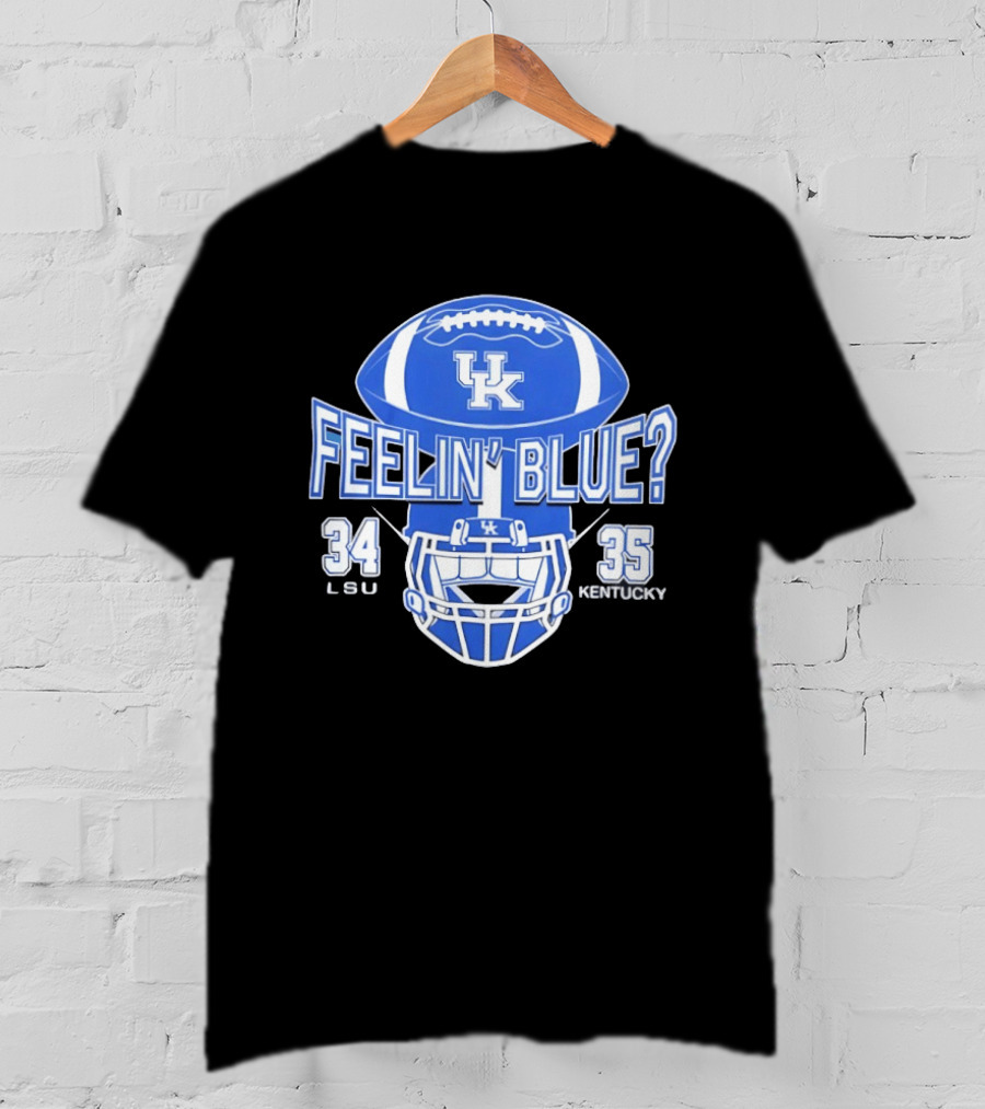 Kentucky Wildcats Football Feelin' Blue 35 34 LSU 2026 T-Shirt