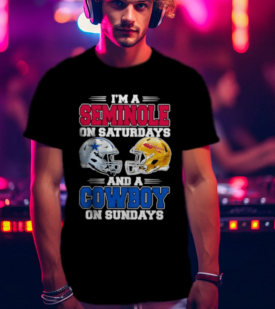 I'm A Seminole On Saturdays And A Cowboy On Sundays Football Helmets T-Shirt