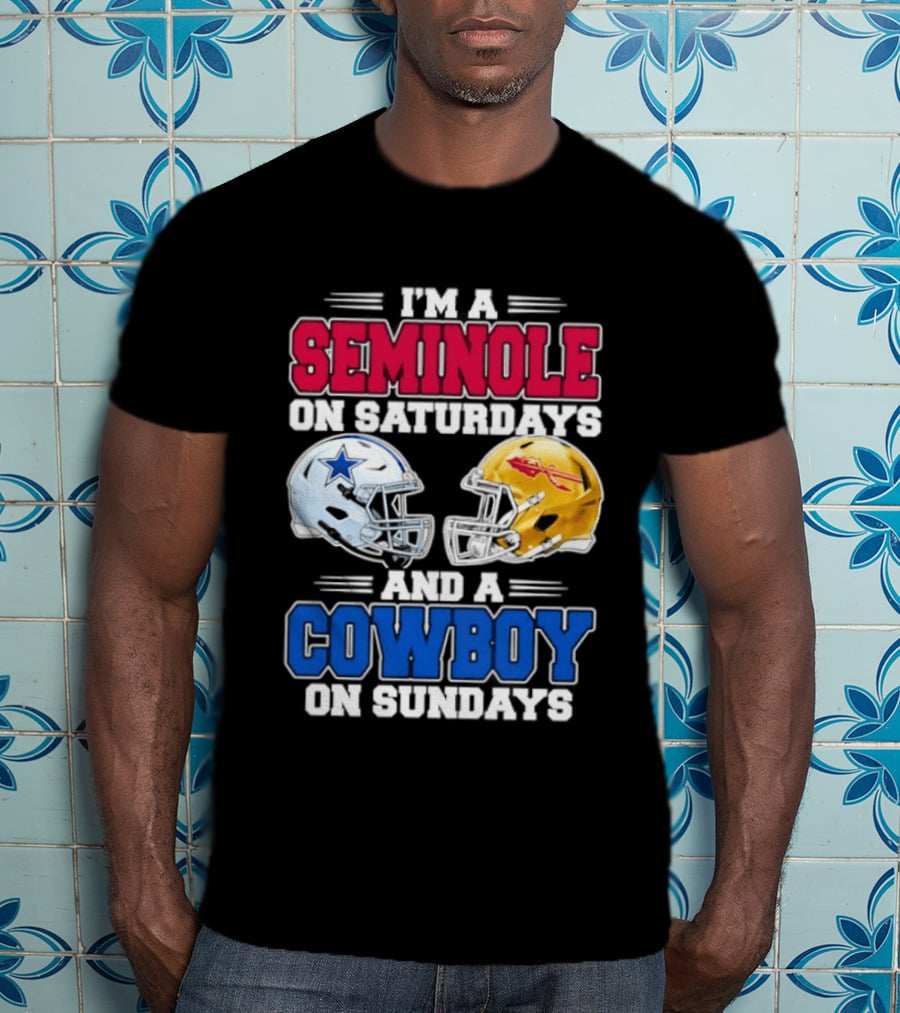 I'm A Seminole On Saturdays And A Cowboy On Sundays Football Helmets T-Shirt