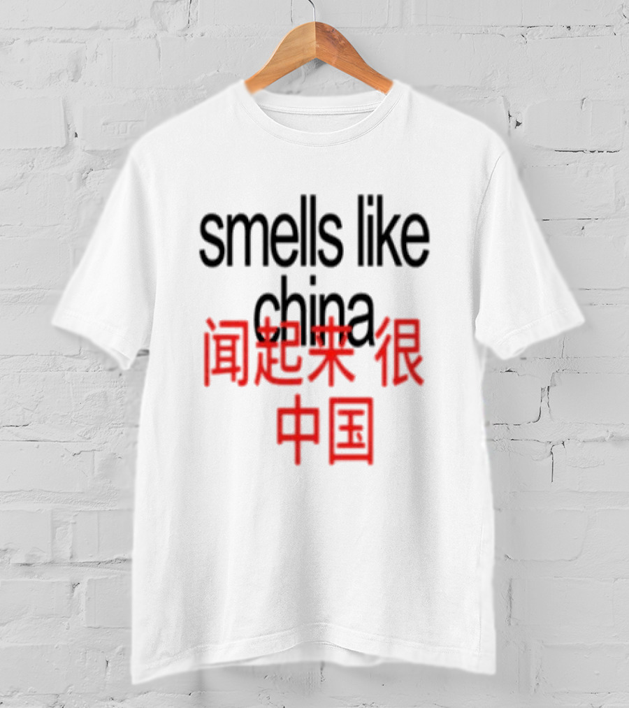 Smells Like China T-Shirt