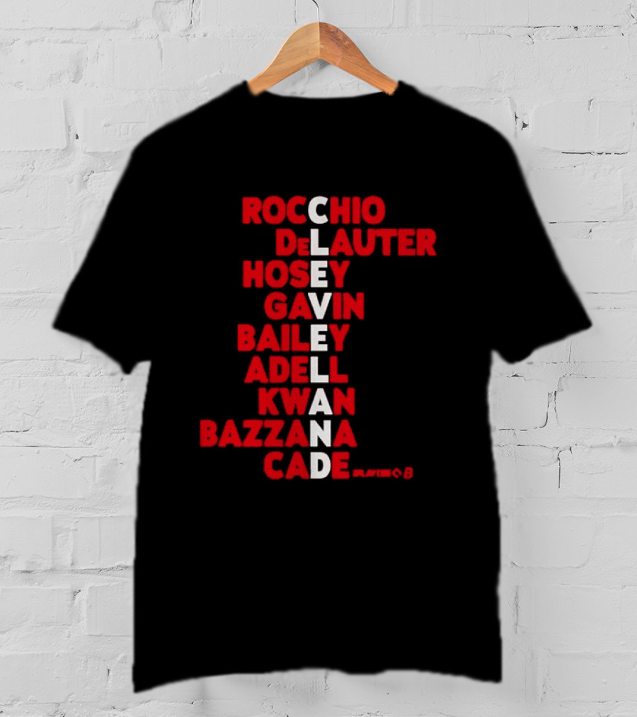 Cleveland Baseball Names Rocchio DeLauter Hosey Gavin Bailey Adell Kwan Bazzana Cade 2026 T-Shirt