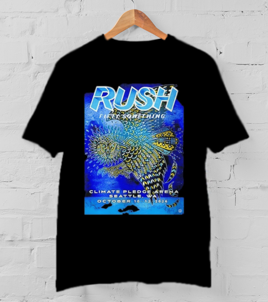 Rush Fifty Something Tour 2026 Climate Pledge Arena Seattle WA October 10 12 T-Shirt